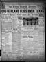 Newspaper: The Fort Worth Press (Fort Worth, Tex.), Vol. 9, No. 286, Ed. 2 Thurs…