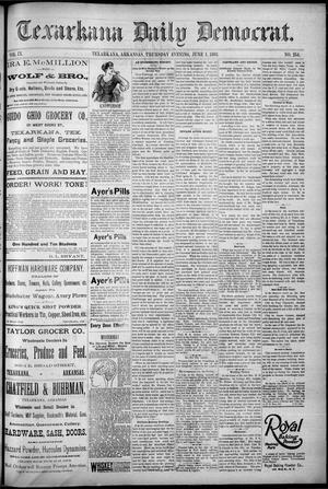 Primary view of object titled 'Texarkana Daily Democrat. (Texarkana, Ark.), Vol. 9, No. 254, Ed. 1 Thursday, June 1, 1893'.
