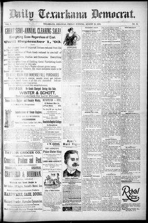 Primary view of object titled 'Daily Texarkana Democrat. (Texarkana, Ark.), Vol. 10, No. 16, Ed. 1 Friday, August 25, 1893'.