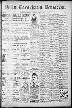 Primary view of object titled 'Daily Texarkana Democrat. (Texarkana, Ark.), Vol. 10, No. 20, Ed. 1 Wednesday, August 30, 1893'.