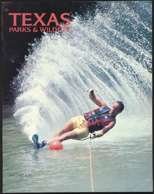 Texas Parks & Wildlife, Volume 40, Number 6, June 1982