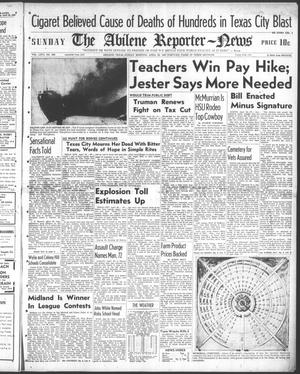 The Abilene Reporter-News (Abilene, Tex.), Vol. 66, No. 306, Ed. 1 Sunday, April 20, 1947