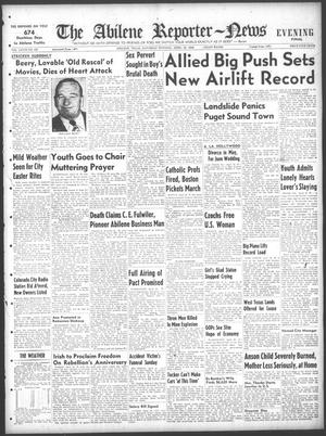 The Abilene Reporter-News (Abilene, Tex.), Vol. 68, No. 197, Ed. 2 Saturday, April 16, 1949