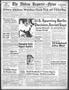 Primary view of The Abilene Reporter-News (Abilene, Tex.), Vol. 68, No. 224, Ed. 2 Friday, May 13, 1949