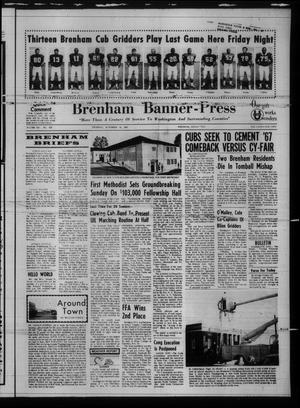 Brenham Banner-Press (Brenham, Tex.), Vol. 102, No. 229, Ed. 1 Thursday, November 16, 1967