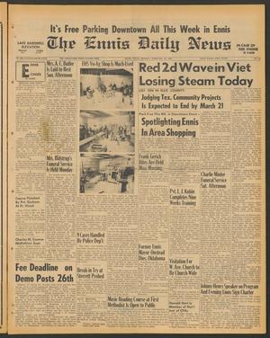 The Ennis Daily News (Ennis, Tex.), Vol. 76, No. 42, Ed. 1 Monday, February 19, 1968