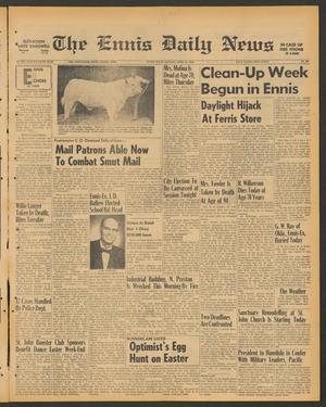 Primary view of object titled 'The Ennis Daily News (Ennis, Tex.), Vol. 76, No. 90, Ed. 1 Monday, April 15, 1968'.