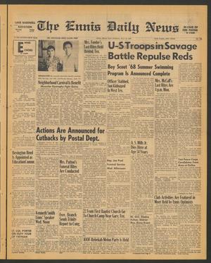 The Ennis Daily News (Ennis, Tex.), Vol. 76, No. 168, Ed. 1 Tuesday, July 16, 1968