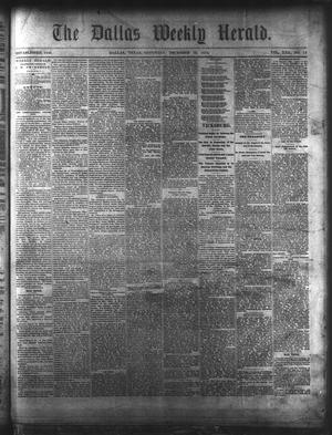 Primary view of object titled 'The Dallas Weekly Herald. (Dallas, Tex.), Vol. 22, No. 13, Ed. 1 Saturday, December 12, 1874'.