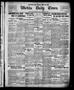 Primary view of Wichita Daily Times. (Wichita Falls, Tex.), Vol. 4, No. 170, Ed. 1 Saturday, November 26, 1910