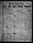 Newspaper: Wichita Daily Times (Wichita Falls, Tex.), Vol. 17, No. 107, Ed. 1 We…