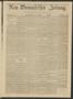 Thumbnail image of item number 1 in: 'Neu-Braunfelser Zeitung. (New Braunfels, Tex.), Vol. 17, No. 28, Ed. 1 Friday, June 4, 1869'.