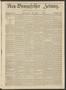 Thumbnail image of item number 1 in: 'Neu-Braunfelser Zeitung. (New Braunfels, Tex.), Vol. 18, No. 22, Ed. 1 Friday, April 22, 1870'.