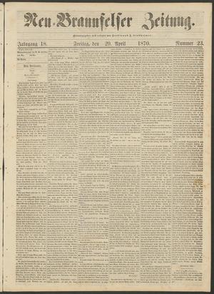 Primary view of object titled 'Neu-Braunfelser Zeitung. (New Braunfels, Tex.), Vol. 18, No. 23, Ed. 1 Friday, April 29, 1870'.