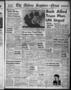 Thumbnail image of item number 1 in: 'The Abilene Reporter-News (Abilene, Tex.), Vol. 72, No. 75, Ed. 1 Friday, October 24, 1952'.