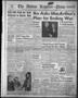 Thumbnail image of item number 1 in: 'The Abilene Reporter-News (Abilene, Tex.), Vol. 72, No. 122, Ed. 1 Wednesday, December 10, 1952'.