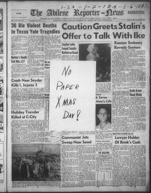 The Abilene Reporter-News (Abilene, Tex.), Vol. 72, No. 140, Ed. 1 Friday, December 26, 1952