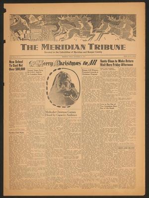 Primary view of object titled 'The Meridian Tribune (Meridian, Tex.), Vol. 55, No. 33, Ed. 1 Friday, December 24, 1948'.