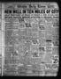 Thumbnail image of item number 1 in: 'Wichita Daily Times (Wichita Falls, Tex.), Vol. 17, No. 213, Ed. 1 Thursday, December 13, 1923'.