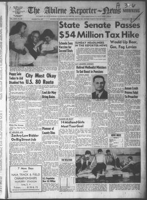 The Abilene Reporter-News (Abilene, Tex.), Vol. 74, No. 343, Ed. 1 Saturday, May 28, 1955