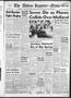 Thumbnail image of item number 1 in: 'The Abilene Reporter-News (Abilene, Tex.), Vol. 76, No. 130, Ed. 1 Thursday, October 25, 1956'.