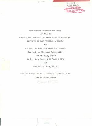 Primary view of object titled 'Comprehensive Microfilm Index of Roll 11: Archivo del Convento de Santa Cruz de Queretaro Convento de San Francisco, Celaya'.
