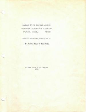Primary view of object titled 'Calendar of the Saltillo Archivees: Archivo de la Secretaria de Gobierno, Saltillo, Coahuila, Mexico'.