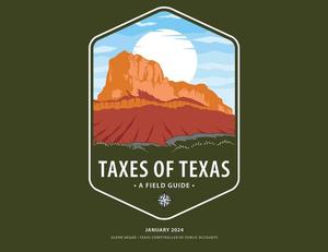 Primary view of object titled 'Taxes of Texas: A Field Guide'.
