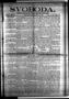 Thumbnail image of item number 1 in: 'Svoboda. (La Grange, Tex.), Vol. 26, No. 18, Ed. 1 Friday, March 3, 1911'.