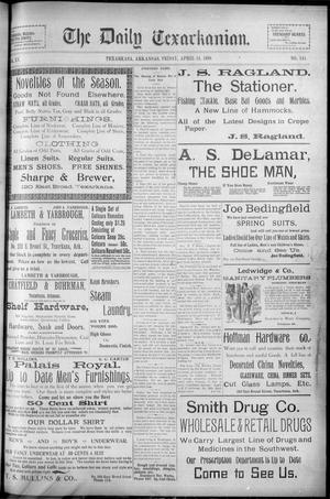 The Daily Texarkanian. (Texarkana, Ark.), Vol. 15, No. 144, Ed. 1 Friday, April 14, 1899