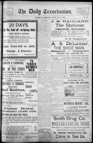 The Daily Texarkanian. (Texarkana, Ark.), Vol. 15, No. 179, Ed. 1 Sunday, May 21, 1899