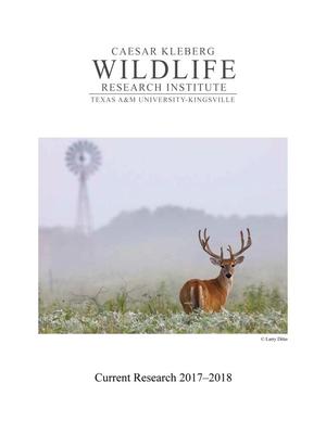 Primary view of object titled 'Caesar Kleberg Wildlife Research Institute Report of Current Research: 2018'.