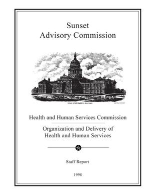 Sunset Commission Staff Report: Health and Human Services Commission & Organization and Delivery of Health and Human Services