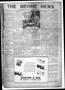 Thumbnail image of item number 1 in: 'The Devine News (Devine, Tex.), Vol. 26, No. 36, Ed. 1 Thursday, February 8, 1923'.