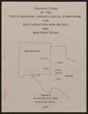 Transactions of the Regional Archeological Symposium for Southeastern New Mexico and Western Texas: 1974