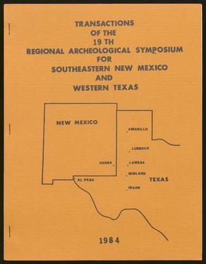 Transactions of the Regional Archeological Symposium for Southeastern New Mexico and Western Texas: 1983