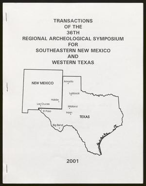 Transactions of the Regional Archeological Symposium for Southeastern New Mexico and Western Texas: 2000