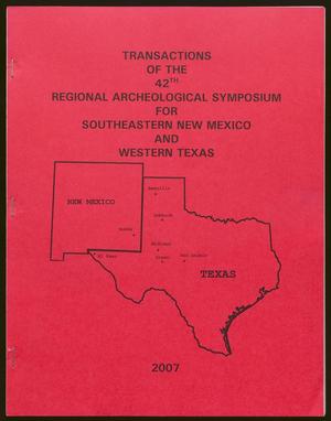 Transactions of the Regional Archeological Symposium for Southeastern New Mexico and Western Texas: 2006