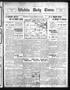 Thumbnail image of item number 1 in: 'Wichita Daily Times. (Wichita Falls, Tex.), Vol. 5, No. 162, Ed. 1 Saturday, November 18, 1911'.