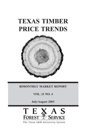 Texas Timber Price Trends, Volume 21, Number 4, July/August 2003