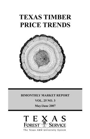 Texas Timber Price Trends, Volume 25, Number 3, May/June 2007