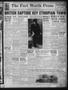 Thumbnail image of item number 1 in: 'The Fort Worth Press (Fort Worth, Tex.), Vol. 20, No. 144, Ed. 1 Wednesday, March 19, 1941'.