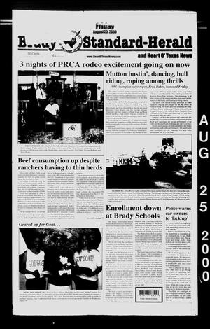 Primary view of object titled 'Brady Standard-Herald and Heart O' Texas News (Brady, Tex.), Ed. 1 Friday, August 25, 2000'.