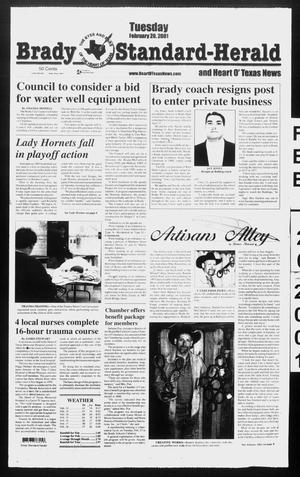 Primary view of object titled 'Brady Standard-Herald and Heart O' Texas News (Brady, Tex.), Ed. 1 Tuesday, February 20, 2001'.