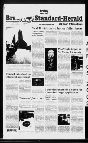 Primary view of object titled 'Brady Standard-Herald and Heart O' Texas News (Brady, Tex.), Ed. 1 Friday, April 5, 2002'.