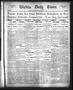 Thumbnail image of item number 1 in: 'Wichita Daily Times. (Wichita Falls, Tex.), Vol. 4, No. 248, Ed. 1 Saturday, February 25, 1911'.