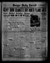 Thumbnail image of item number 1 in: 'Borger Daily Herald (Borger, Tex.), Vol. 13, No. 24, Ed. 1 Tuesday, December 20, 1938'.