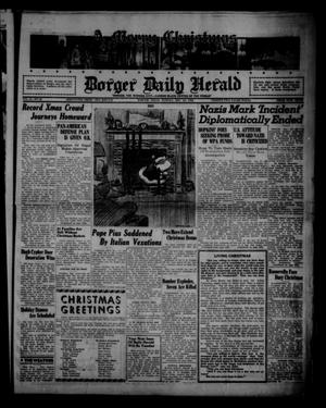 Primary view of object titled 'Borger Daily Herald (Borger, Tex.), Vol. 13, No. 28, Ed. 1 Sunday, December 25, 1938'.