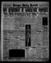 Thumbnail image of item number 1 in: 'Borger Daily Herald (Borger, Tex.), Vol. 13, No. 71, Ed. 1 Monday, February 13, 1939'.