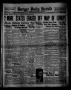 Thumbnail image of item number 1 in: 'Borger Daily Herald (Borger, Tex.), Vol. 13, No. 98, Ed. 1 Thursday, March 16, 1939'.